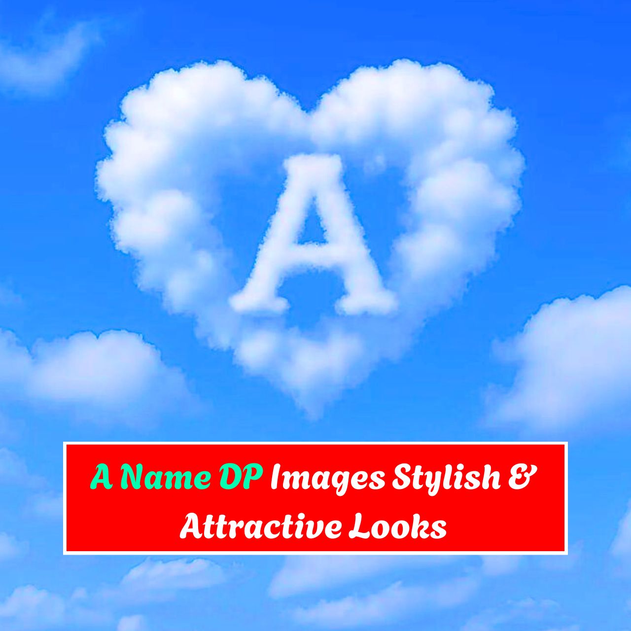 A Name DP Pics, Images Stylish, Photos & Wallpapers 2026